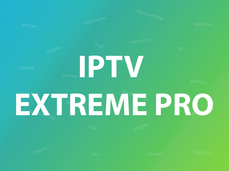 guide iptv extreme pro